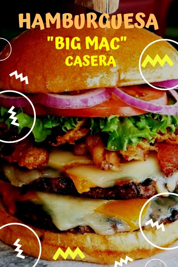 Receta De Hamburguesa Big Mac Casera ¡Riquísima!- Cocina Eficaz