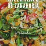 Tallarines de zanahoria con tomate y rúcula